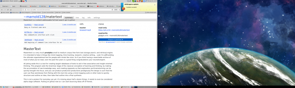 This image depicts my desktop as I see it every day. On the left side we see a git log indicating that I haven't done anything on my project mastertext in more than a year. And in the right monitor we see the bog standard Fedora 33 Wallpaper. Which indicates that my version of Linux is End of Life